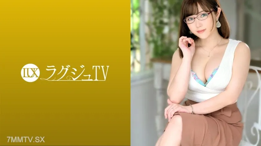 259LUXU-1446 Lagju TV 1468 "If I can express even a little of the eroticism I possess..." A married woman working as a curator in an art museum decides to appear in AV after her husband's infidelity! Quickly turned on by the warmth of a man