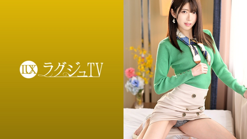 259LUXU-1100 Luxury TV 1087 A fair-skinned, slender beauty who is a weather caster gets her hairy crotch moist as the man to**ures her, and she gets used to the man's cock... ラグジュTV 1087 お天気キャスターの色白スレンダー美女ねっとりとした男の責めに毛量多めの股間をしっとりと濡らし、男の肉棒によいしれる…
